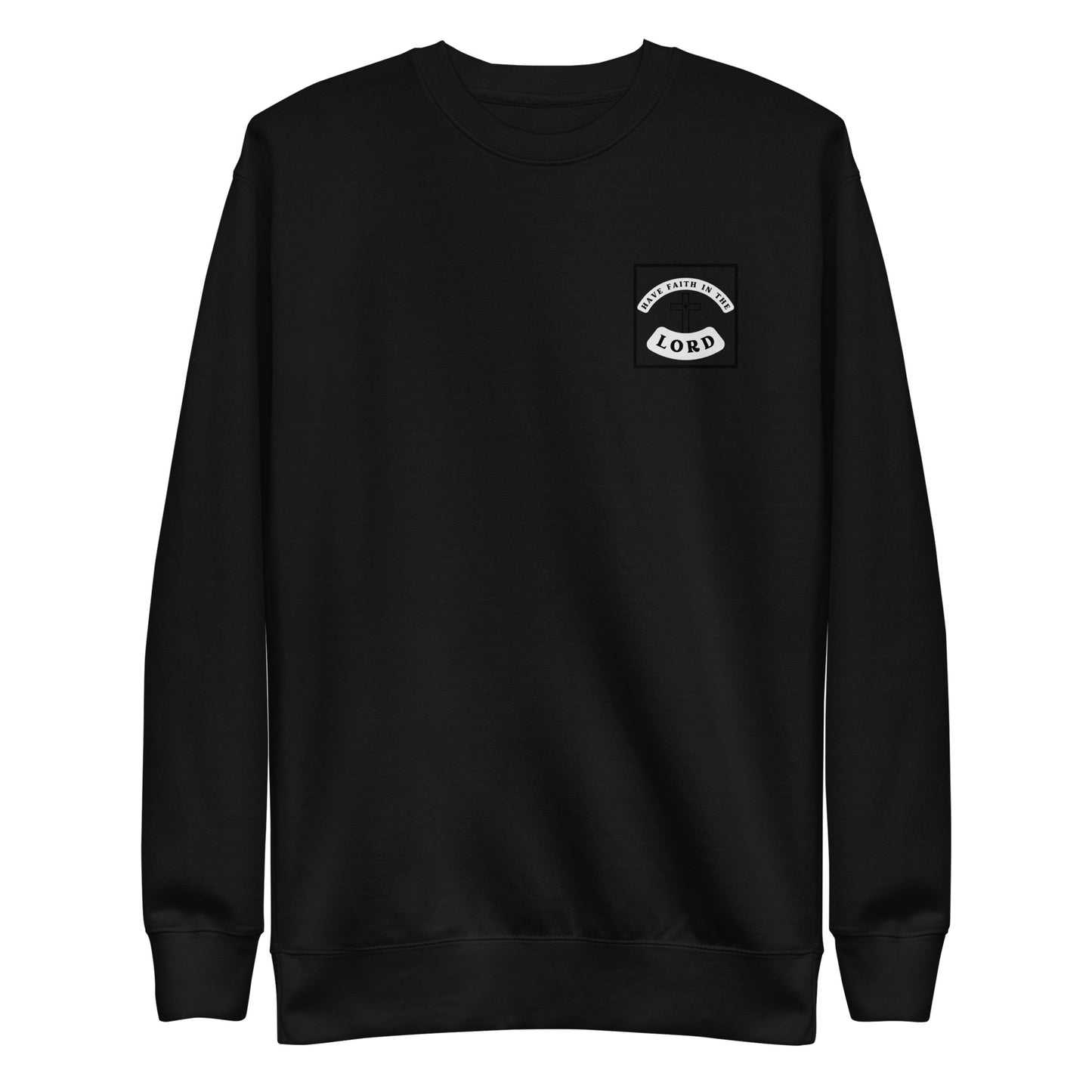 Have Faith Sweatshirt